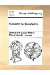 Anecdotes sur Buonaparte.