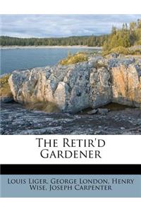 The Retir'd Gardener
