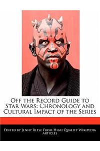 Off the Record Guide to Star Wars