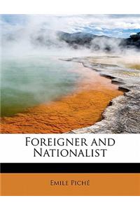 Foreigner and Nationalist