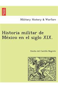 Historia militar de México en el siglo XIX.