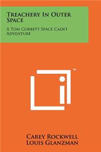 Treachery In Outer Space