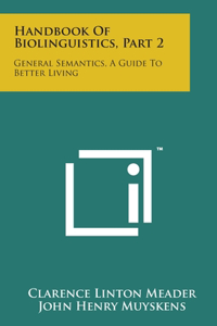 Handbook Of Biolinguistics, Part 2