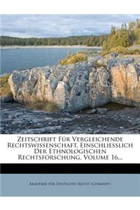 Zeitschrift Fur Vergleichende Rechtswissenschaft, Einschliesslich Der Ethnologischen Rechtsforschung, Volume 16...