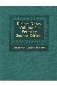 Dialect Notes, Volume 2