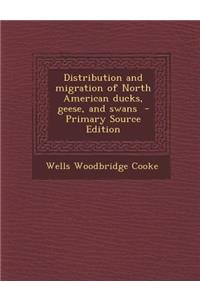 Distribution and Migration of North American Ducks, Geese, and Swans