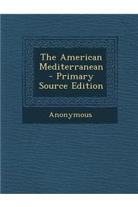 The American Mediterranean