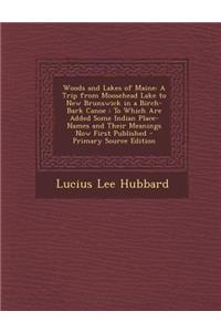 Woods and Lakes of Maine