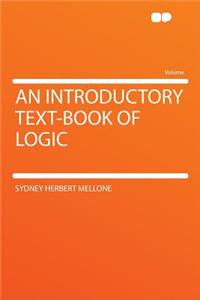 An Introductory Text-Book of Logic