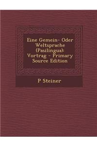 Eine Gemein- Oder Weltsprache (Pasilingua): Vortrag