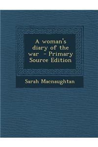 A Woman's Diary of the War