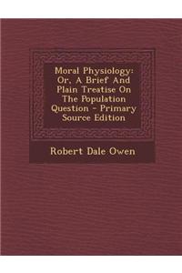 Moral Physiology