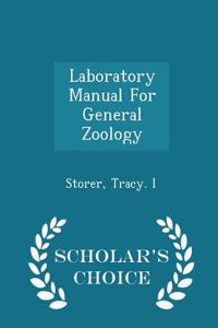 Laboratory Manual for General Zoology - Scholar's Choice Edition