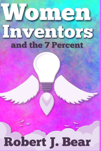 Women Inventors and the 7 Percent