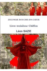 Zigomar Bouche-En-Cxur Livre Troisieme Chiffon