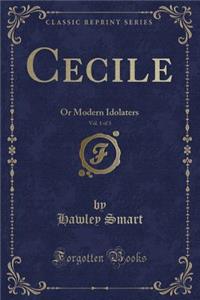 Cecile, Vol. 1 of 3