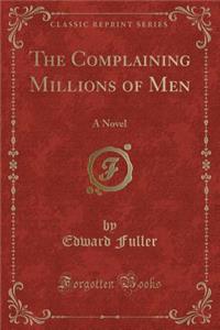 The Complaining Millions of Men