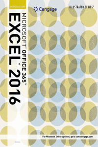 Bundle: Illustrated Microsoft Office 365 & Excel 2016: Introductory + Lms Integrated Sam 365 & 2016 Assessments, Trainings, and Projects with 2 Mindtap Reader Printed Access Card