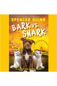 Bark vs. Snark: A Queenie and Arthur Novel: (A Queenie and Arthur Novel)
