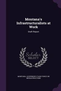 Montana's Infrastructuralists at Work