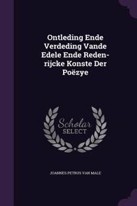 Ontleding Ende Verdeding Vande Edele Ende Reden-rijcke Konste Der Poëzye
