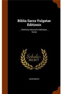 Biblia Sacra Vulgatae Editionis