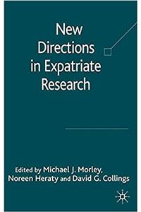 New Directions in Expatriate Research