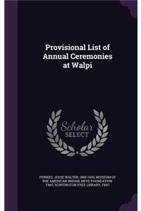 Provisional List of Annual Ceremonies at Walpi