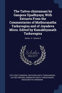 THE TATTVA-CHINTAMANI BY GANGESA UPADHYA