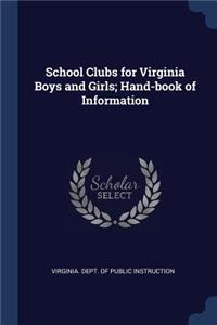 School Clubs for Virginia Boys and Girls; Hand-book of Information