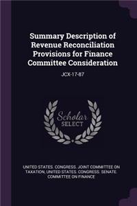 Summary Description of Revenue Reconciliation Provisions for Finance Committee Consideration