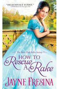 How to Rescue a Rake