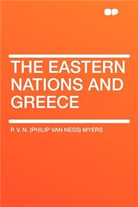 The Eastern Nations and Greece