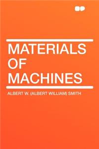 Materials of Machines