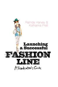 Launching a Successful Fashion Line