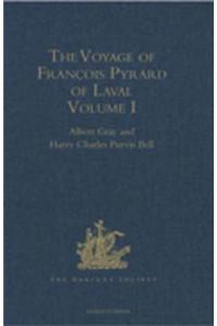 Voyage of Francois Pyrard of Laval to the East Indies, the Maldives, the Moluccas, and Brazil