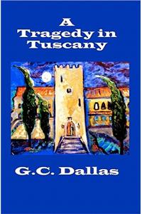 A Tragedy in Tuscany