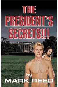 The President's Secrets!!!