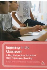 Inquiring in the Classroom