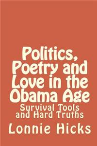 Politics, Poetry And Love In The Obama Age
