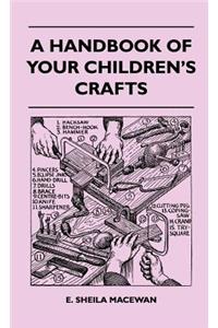 Handbook Of Your Children's Crafts