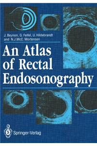 Atlas of Rectal Endosonography