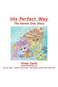 His Perfect Way: The Hermit Crab Story