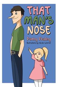 That Man's Nose