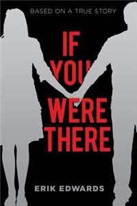 If You Were There