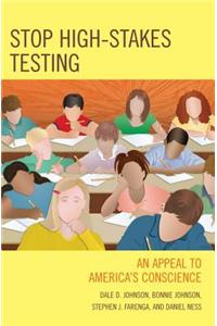 Stop High-Stakes Testing