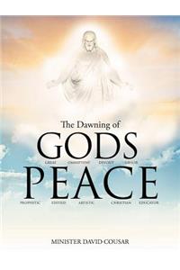 THE Dawning of Gods Peace