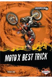 Moto X Best Trick