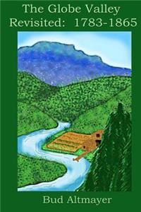 The Globe Valley Revisted