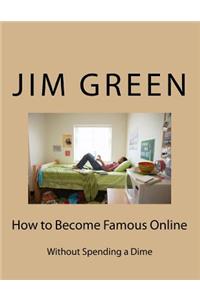 How to Become Famous Online